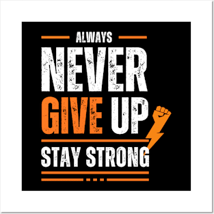 never give up Posters and Art